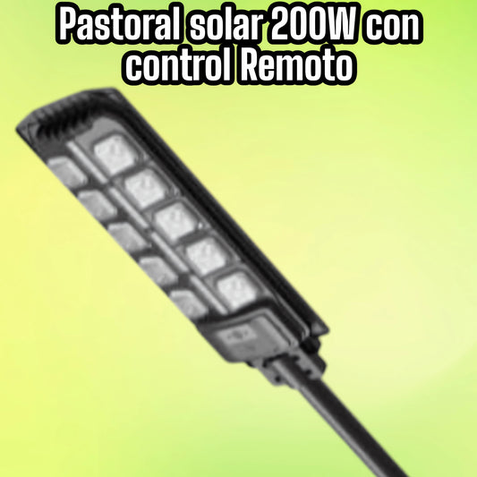 🔆 PASTORAL SOLAR 200W CON CONTROL REMOTO – ILUMINACIÓN EFICIENTE Y SOSTENIBLE 🌞💡